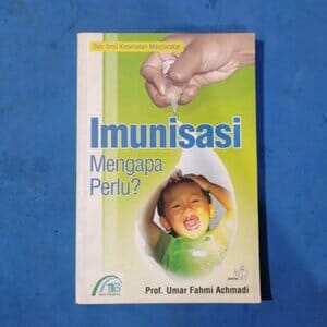 Imunisasi Mengapa Perlu?