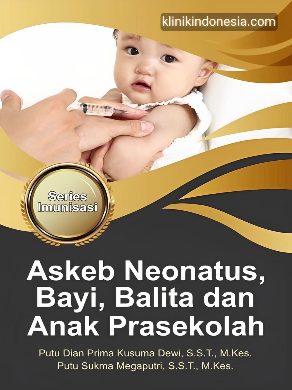Gambar Series Imunisasi : Askeb Neonatus, Bayi, Balita dan Anak Prasekolah